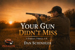 Your Gun Didn’t Miss
