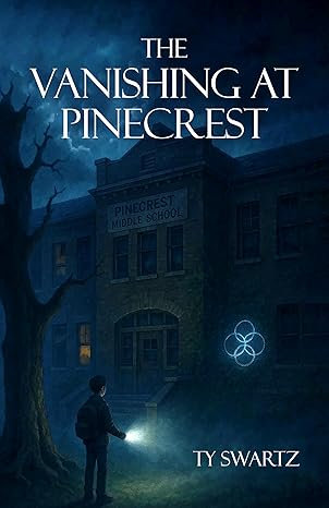 The Vanishing at Pinecrest book cover by Ty Swartz, Book 1 of The Barrier Keepers series